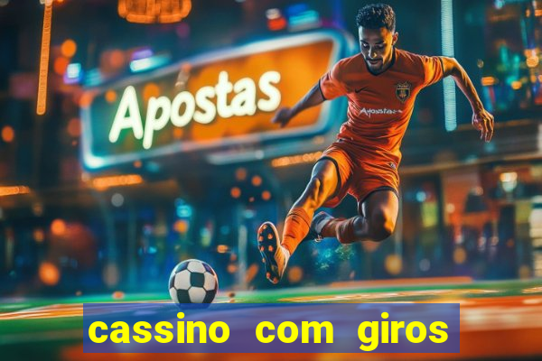 cassino com giros gratis sem deposito